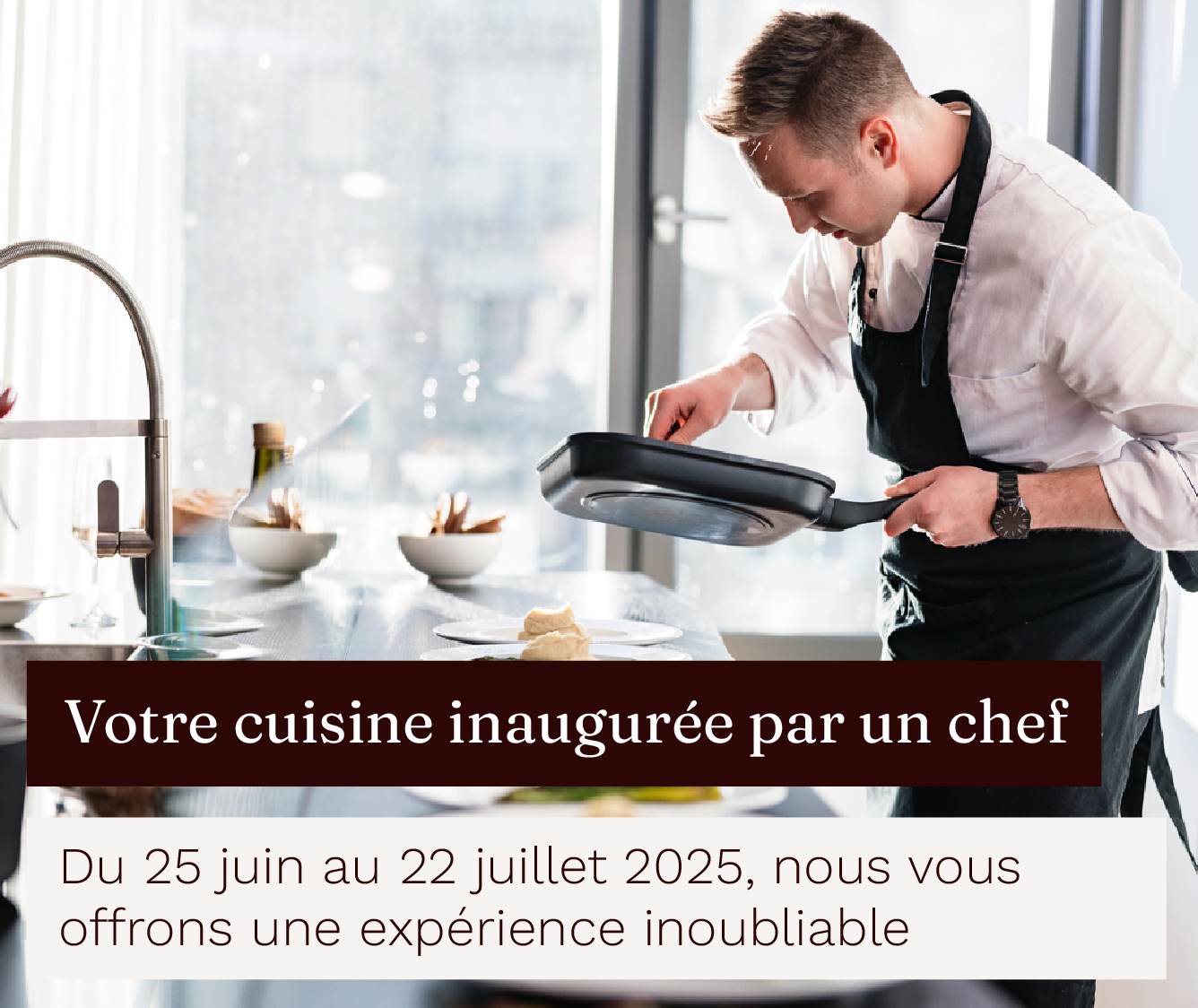 Opération commerciale - Juillet 2025 - Inauguration chef - Image home Cuisines Morel